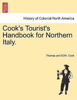 Cook's Tourist's Handbook for Northern Italy 1017997896 Book Cover