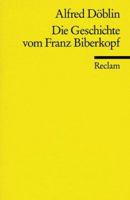 Die Geschichte vom Franz Biberkopf: Hörspiel nach dem Roman Berlin Alexanderplatz 3150098106 Book Cover