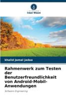 Rahmenwerk zum Testen der Benutzerfreundlichkeit von Android-Mobil-Anwendungen (German Edition) 6202485787 Book Cover