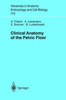 Clinical Anatomy of the Pelvic Floor (Advances in Anatomy, Embryology and Cell Biology) 354020525X Book Cover