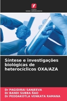 Síntese e investigações biológicas de heterocíclicos OXA/AZA (Portuguese Edition) 6209540430 Book Cover