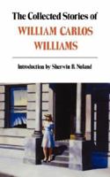 The Collected Stories of William Carlos Williams 0811213285 Book Cover