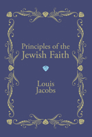 Principles of the Jewish Faith 160608240X Book Cover