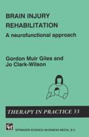 Occupational Therapy for the Brain-Injured Adult (Therapy in Practice Series) 0412335204 Book Cover