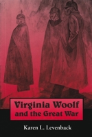 Virginia Woolf and the Great War 0815605463 Book Cover