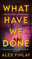 What Have We Done 125090658X Book Cover