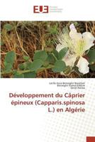 Développement du Câprier épineux (Capparis.spinosa L.) en Algérie (Omn.Univ.Europ.) 3841661696 Book Cover