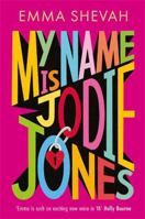 David Fickling Books My Name is Jodie Jones. 1788453514 Book Cover