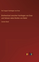 Briefwechsel Zwischen Varnhagen Von Ense Und Oelsner Nebst Briefen Von Rahel 3742830708 Book Cover