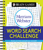 Brain Games - Merriam-Webster Word Search Challenge: Stretch Your Brain and Build Your Word Skills 1645580830 Book Cover