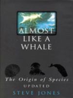 Almost Like a Whale: The Origin of Species Updated 0345422775 Book Cover