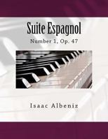 Suite Espagnol: Number 1, Op. 47 1986349098 Book Cover