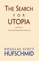 The Search for Utopia 1401037402 Book Cover