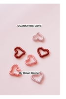 Quarantine Love B08TN77T8Q Book Cover