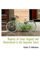 Reports of Cases Argued and Determined in the Supreme Court 1115935372 Book Cover