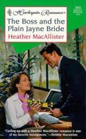 The Boss and the Plain Jayne Bride 0373158017 Book Cover