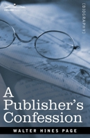 A Publisher's Confession 1646797264 Book Cover