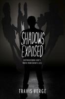 Shadows Exposed 1618622161 Book Cover
