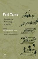 Past Tense: Studies in the Archaeology of Conflict 9004149767 Book Cover
