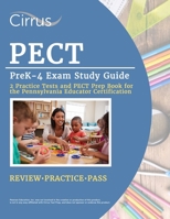 PECT PreK-4 Exam Study Guide: 2 Practice Tests and PECT Prep Book for the Pennsylvania Educator Certification 1637983611 Book Cover