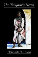 The Maid, the Monk and the Man of the Sea: The Templar's Heart: Volume I 1414014813 Book Cover