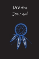 Dream Journal: Notebook for your dreams and their interpretations B084DH877V Book Cover