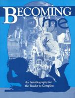 Becoming Me: An Autobiography For The Reader To Complete 0961963433 Book Cover