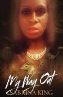 My way out: novel 149961750X Book Cover