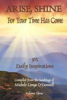 Arise, Shine: For Your Time Has Come 1523829931 Book Cover