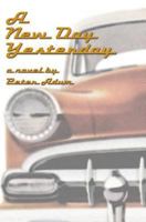 A New Day Yesterday 172456983X Book Cover