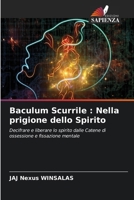 Baculum Scurrile: Nella prigione dello Spirito (Italian Edition) 620850385X Book Cover