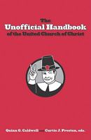 The Unofficial Handbook of the United Church of Christ 0829818758 Book Cover