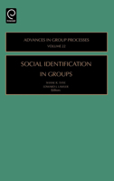 Social Identification in Groups, Volume 22 (Advances in Group Processes) 0762312238 Book Cover