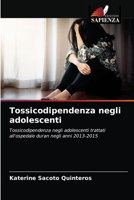 Tossicodipendenza negli adolescenti 6203378771 Book Cover