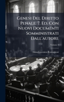 Genesi Del Diritto Penale. 7. Ed. Con Nuovi Documenti Somministrati Dall'autore (Italian Edition) 1025040961 Book Cover