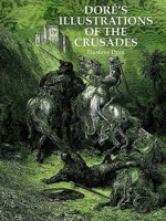 Doré's Illustrations of the Crusades 0486295974 Book Cover