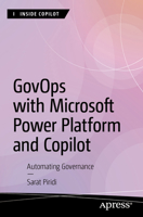GovOps with Microsoft Power Platform and Copilot: Automating Governance (Inside Copilot) B0FFMS7BNS Book Cover