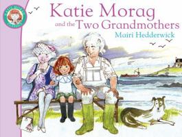 Katie Morag and the Two Grandmothers (Red Fox Picture Books) 0099118718 Book Cover