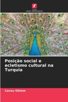 Posição social e ecletismo cultural na Turquia (Portuguese Edition) 6209890784 Book Cover