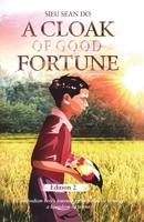 A Cloak of Good Fortune Edition 2 B0CSNCWZDK Book Cover