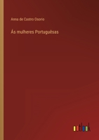 Ás mulheres Portuguêsas 3368001965 Book Cover