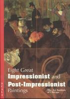 Eight Great Impressionist & Post-Impressionist: The Art Institute of Chicago 1857594037 Book Cover