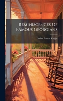 Reminiscences Of Famous Georgians 1024772764 Book Cover