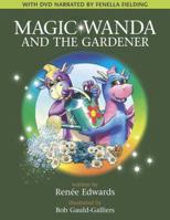 Magic Wanda and the Gardener 0954871510 Book Cover