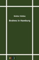 Brahms in Hamburg 3864031656 Book Cover