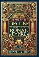 History of the Decline and Fall of the Roman Empire Vol. 1 & 2 (Collector's Edition) (Laminated Hardback with Jacket): Volumes 1 and 2 1834120004 Book Cover