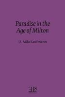 Paradise in the Age of Milton 092060420X Book Cover