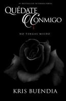 Quédate conmigo: No tengas miedo 1508968713 Book Cover