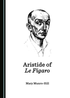Aristide of Le Figaro 1443856150 Book Cover