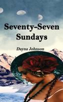 Seventy-Seven Sundays 1729087922 Book Cover